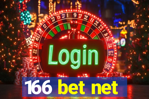 166 bet net